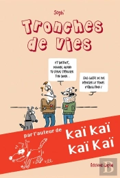 Tronches De Vie