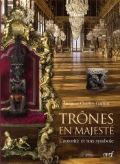 Trônes En Majesté ; L'Autorité Et Son Symbole