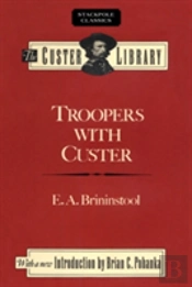 Troopers With Custer
