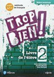 Trop Bien ! 2 Livre De L'Eleve Andalucia 