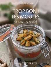 Trop Bon Les Moules