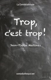Trop, C'Est Trop !