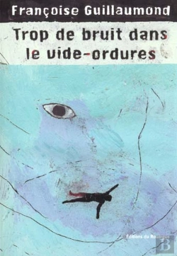 Bertrand.pt - Trop De Bruit Dans Le Vide-Ordures