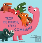 Trop De Dinos, C'Est Combien ?