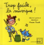 Trop Facile, La Musique !