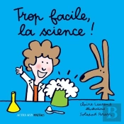 Trop Facile, La Science !
