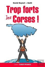 Trop Forts Les Corses !