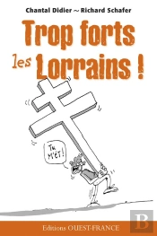 Trop Forts Les Lorrains
