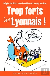 Trop Forts Les Lyonnais !