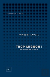 Trop Mignon !- Mythologies Du Cute