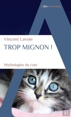 Bertrand.pt - Trop Mignon !  Mythologies Du Cute