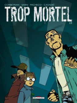 Bertrand.pt - Trop Mortel Tome 1
