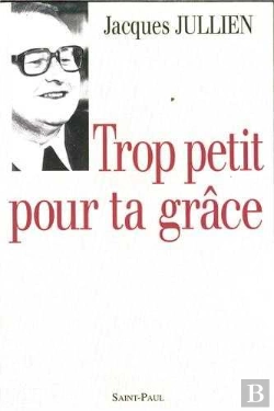 Bertrand.pt - Trop Petit Pour Ta Grâce