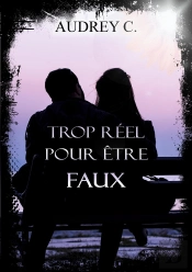 Trop Réel Pour Être Faux