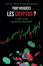 Trop Risquees Les Cryptos ? - Le Guide Ultime Pour Investir Prudemment