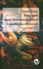Trop Tard Pour Être Pessimistes !