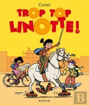 Trop Top Linotte !