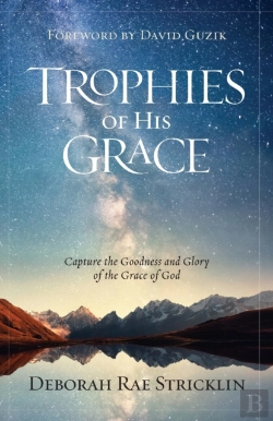 Bertrand.pt - Trophies Of His Grace: Capture The Goodn
