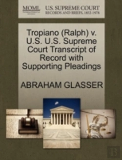 Bertrand.pt - Tropiano (Ralph) V. U.S. U.S. Supreme Court Transcript Of Record With Supporting Pleadings