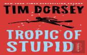 Tropic Of Stupid (A Serge Storms Adventure # 23)