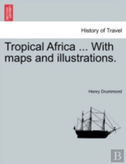Bertrand.pt - Tropical Africa ... With Maps And Illust