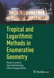 Tropical And Logarithmic Methods In Enumerative Geometry