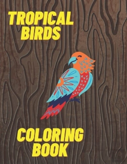 Bertrand.pt - Tropical Birds Coloring Book