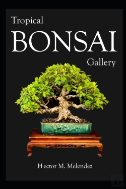 Bertrand.pt - Tropical Bonsai Gallery
