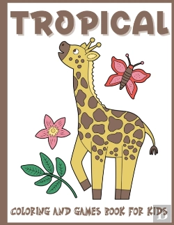 Bertrand.pt - Tropical Coloring And Games Book For Kids