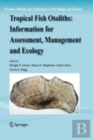 Tropical Fish Otoliths: Information For Assessment, Management And Ecology