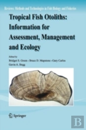 Tropical Fish Otoliths: Information For Assessment, Management And Ecology
