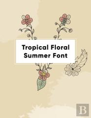 Tropical Floral Summer Font