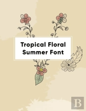 Tropical Floral Summer Font