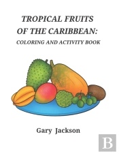 Tropical Fruits Of The Caribbean