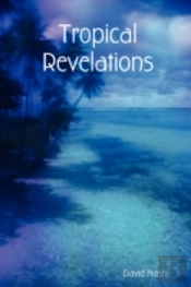 Tropical Revelations