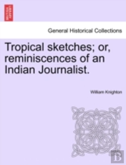 Bertrand.pt - Tropical Sketches; Or, Reminiscences Of