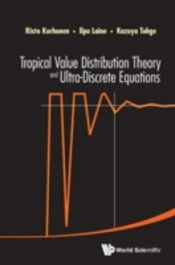 Tropical Value Distribution Theory And Ultra-Discrete Equations
