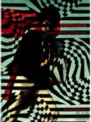 Tropicália - Uma Revolução na Cultura