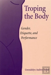 Troping The Body