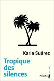 Tropique Des Silences
