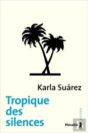 Tropique Des Silences