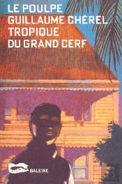 Tropique Du Grand Cerf