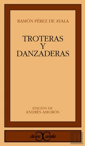 Troteras Y Danzaderas.