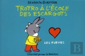 Trotro A L'Ecole Des Escargots