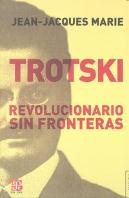Trotski. Revolucionario Sin Fronteras