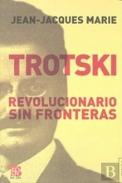 Trotski. Revolucionario Sin Fronteras