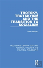 Trotsky, Trotskyism And The Transition To Socialism