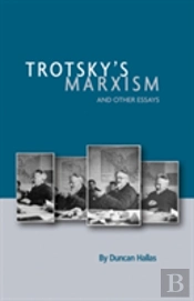 Trotsky'S Marxism And Other Essays