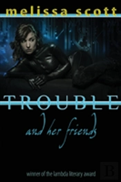 Trouble And Her Friends
