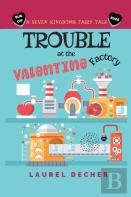 Trouble At The Valentine Factory